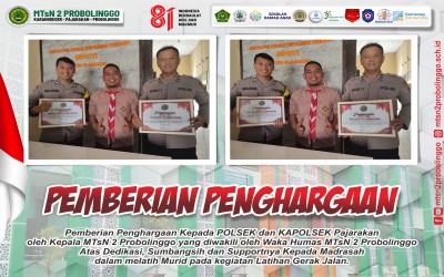 MTsN 2 Probolinggo Berikan Penghargaan kepada Polsek Pajarakan atas Dukungan dan Pembinaan Gerak Jalan