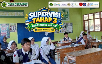 SUPERVISI TAHAP III PERTAJAM MUTU PEMBELAJARAN MTsN 2 PROBOLINGGO